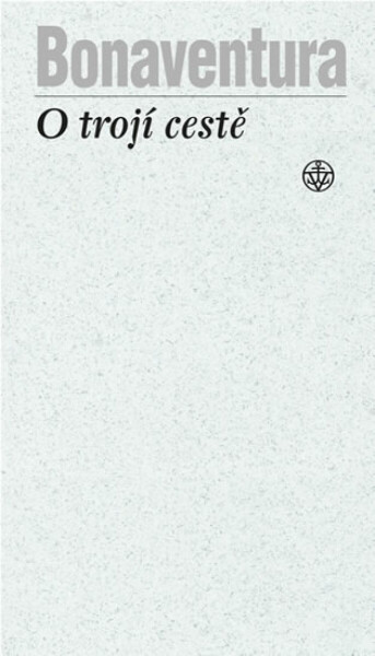 O trojí cestě - Bonaventura