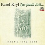 Zas padá listí…/ Básně 1962–1991 Audiokniha - Karel Kryl - audiokniha