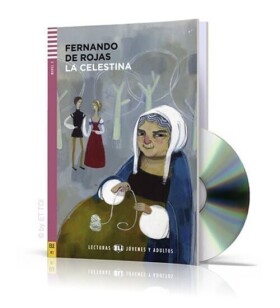 Lecturas ELI Jovenes y Adultos 3/B1: La Celestina + Downloadable Multimedia - Fernando de Rojas