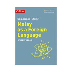 Cambridge IGCSE Malay as a Foreign Language Student's Book