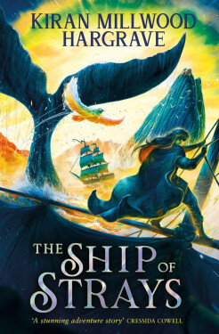 Geomancer: The Ship of Strays - Kiran Millwood Hargraveová