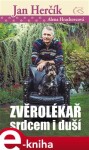 Zvěrolékař srdcem i duší - Alena Hrachovcová, Jan Herčík e-kniha