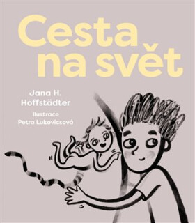 Cesta na svět - Jana H. Hoffstädter