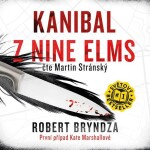 Kanibal z Nine Elms - CD (Čte Martin Stránský) - Robert Bryndza
