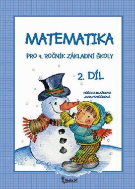 Matematika pro 4. ročník základní školy (2. díl) - Jana Potůčková