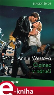 Cizinec v náručí - Annie Westová e-kniha
