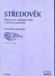 Středověk pro ZŠ VG metodická příručka