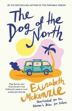 The Dog of The North Elizabeth McKenzie