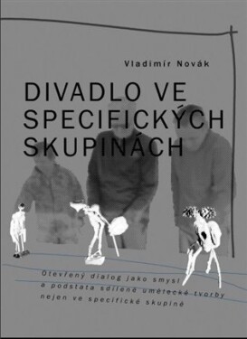 Divadlo ve specifických skupinách