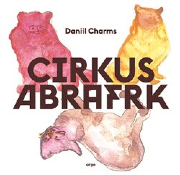 Cirkus Abrafrk Daniil Charms