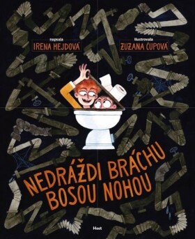 Nedráždi bráchu bosou nohou