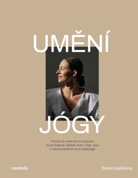 Umění jógy - Šárka Vojáčková