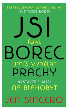 Jsi fakt borec umíš vydělat prachy. na blahobyt