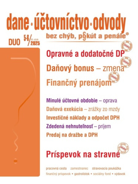 DUO 5-6/2025 – Dane, účtovníctvo, odvody bez chýb, pokút a penále - Ján Mintál; Anton Kolembus; Miroslava Brnová; Iveta Matlovičová; Ladislav Hrt...