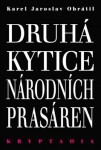 Druhá Kytice národních prasáren Kryptadia II. Karel Jaroslav Obrátil