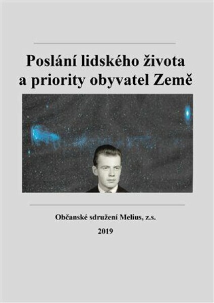 Poslání lidského života priority obyvatel Země