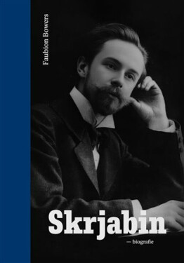 Skrjabin - Faubion Bowers