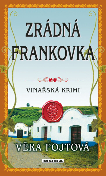 Zrádná frankovka - Věra Fojtová
