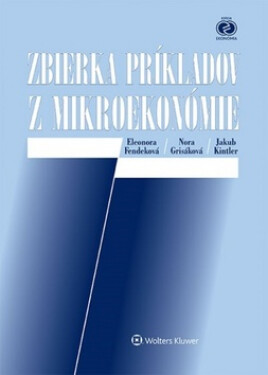 Zbierka príkladov z mikroekonómie - Nora Grisáková