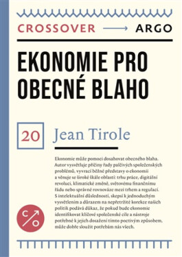 Ekonomie pro obecné blaho - Jean Tirole