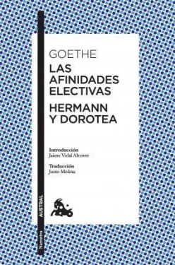 Las afinidades electivas Hermann Dorotea Johann Wolfgang Goethe