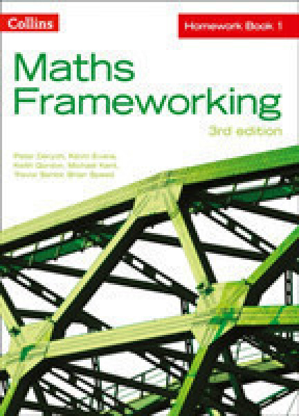 Collins Maths Frameworking - Homework Book 1 (3rd Edition) - Derych Peter; Gordon, Keith; Kent Michael; Senior Trevor; Speed, Brian