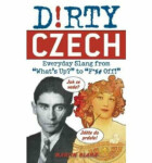 Dirty Czech Dirty Everyday Slang) Martin Blaha