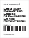 Jazzové kousky pro dvacet prstů, 1. vydání - Emil Hradecký
