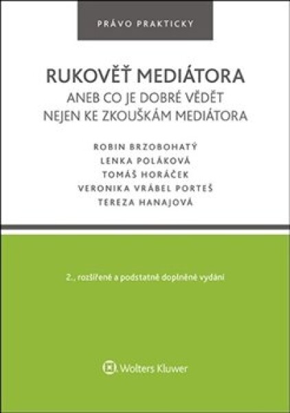 Rukověť mediátora aneb co je dobré vědět nejen ke zkouškám mediátora