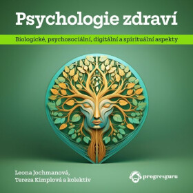 Psychologie zdraví - Tereza Kimplová, Leona Jochmannová - audiokniha