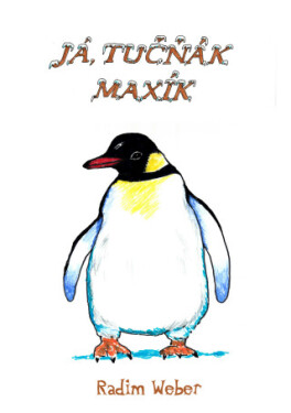 Já, tučňák Maxík - Radim Weber - e-kniha
