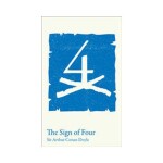 Collins Classroom Classics - The Sign of Four - Conan Doyle, Sir Arthur