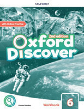 Oxford Discover 6 Workbook with Online Practice (2nd) - Emma Wilkinson