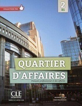 Quartier d´affaires 2 B1 Livre d´élève + CD-ROM