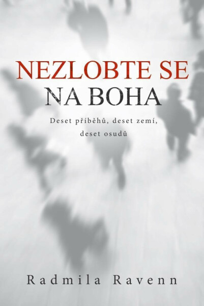 Nezlobte se na boha (poškozená) - Radmila Ravenn