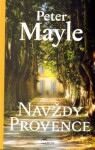 Navždy Provence Peter Mayle