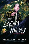 Dream Thieves: The Graphic Novel - Maggie Stiefvater