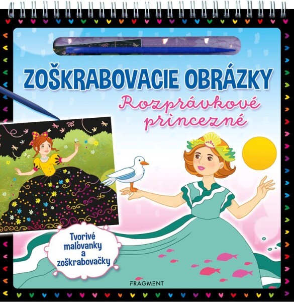 Zoškrabovacie obrázky – Rozprávkové princezné - kolektiv