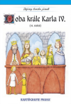 Doba krále Karla IV. (14. století) - Eva Semotanová; Jaromír Palme