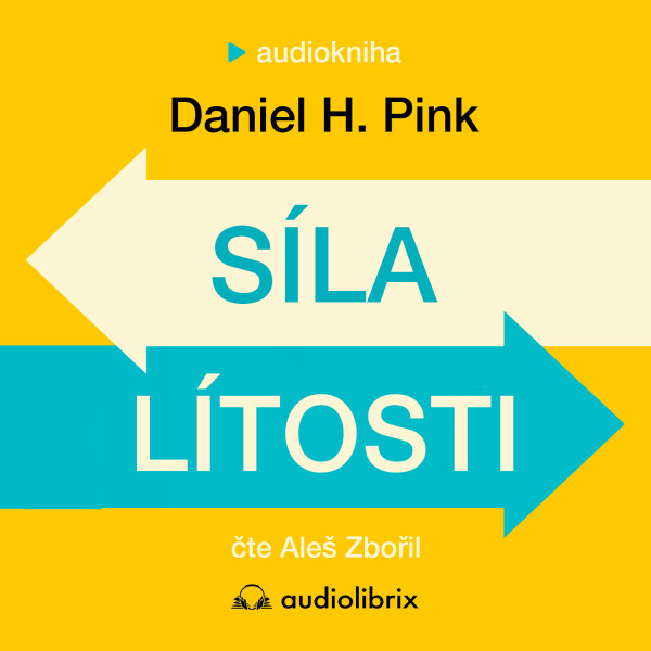 Síla lítosti - Daniel H. Pink - audiokniha