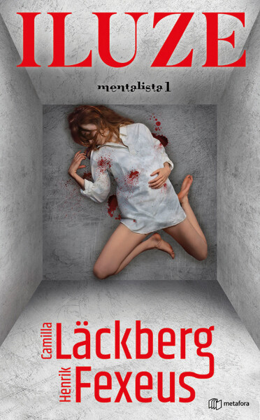 Iluze - Camilla Läckberg