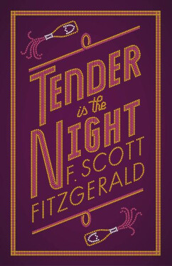 Tender is the Night - Francis Scott Fitzgerald