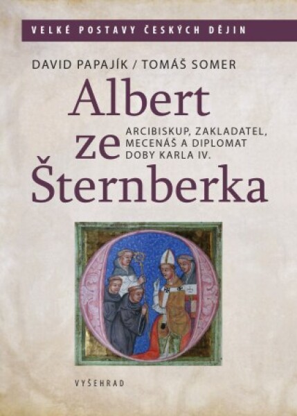 Albert ze Šternberka - David Papajík, Tomáš Somer - e-kniha