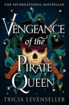 Vengeance of the Pirate Queen - Tricia Levenseller