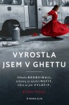 Vyrostla jsem ghettu Eliška Tanzer