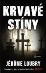 Krvavé stíny (poškozené) - Jérôme Loubry