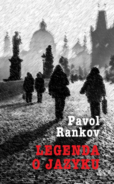 Legenda o jazyku - Pavol Rankov