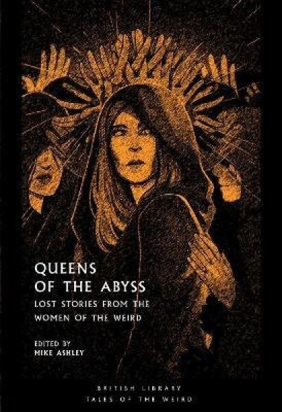 Queens of the Abyss - Mike Ashley