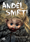 Anděl smrti - Richard Sklář