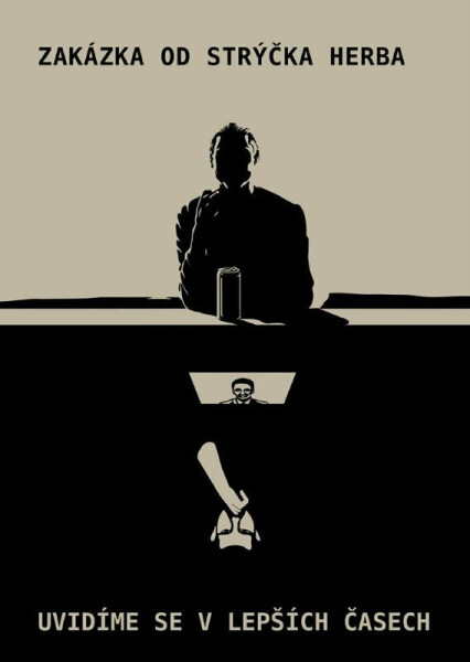 Zakázka od strýčka Herba / Uvidíme se v lepších časech - Josef Stolárik